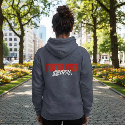 Felpa con cappuccio unisex con ricamo "TUTTA VITA SEMPRE".