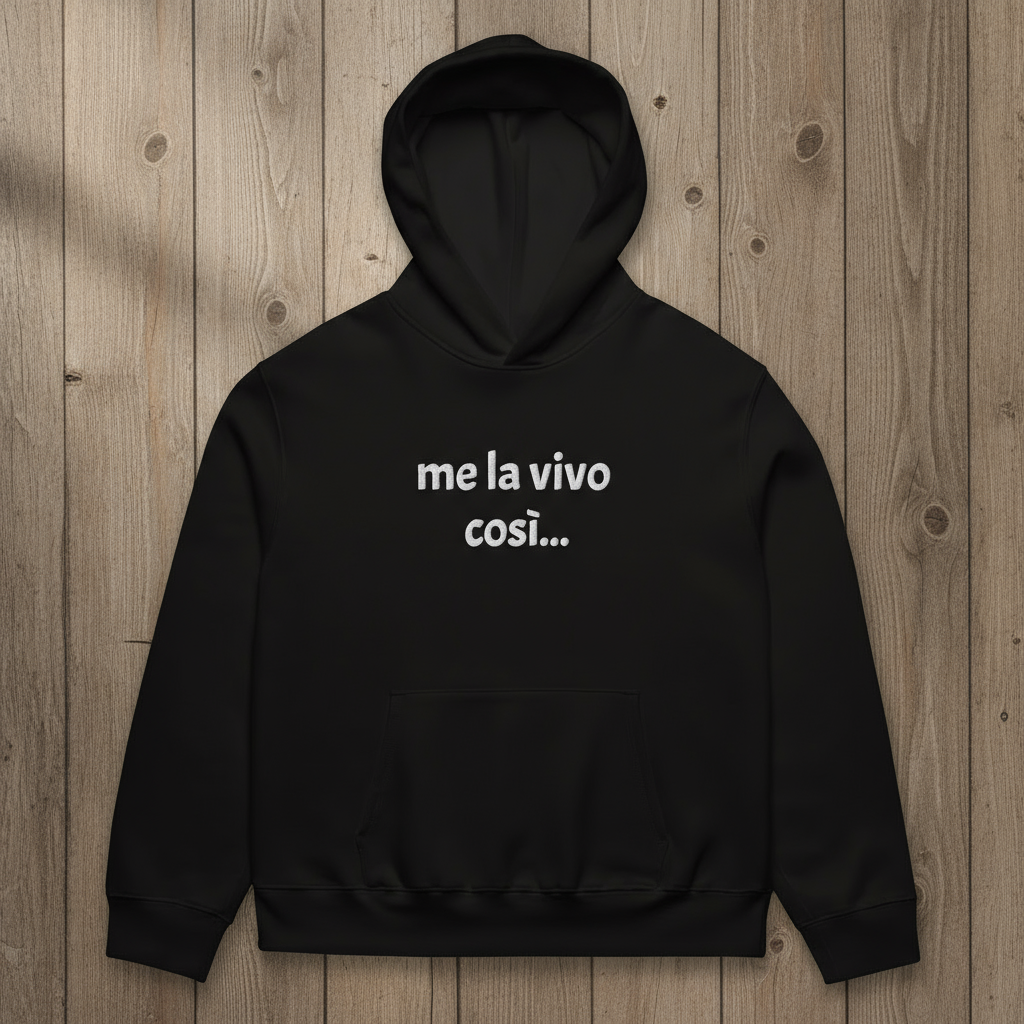 Felpa con cappuccio oversize pesante ricamata ME LA VIVO COSI'