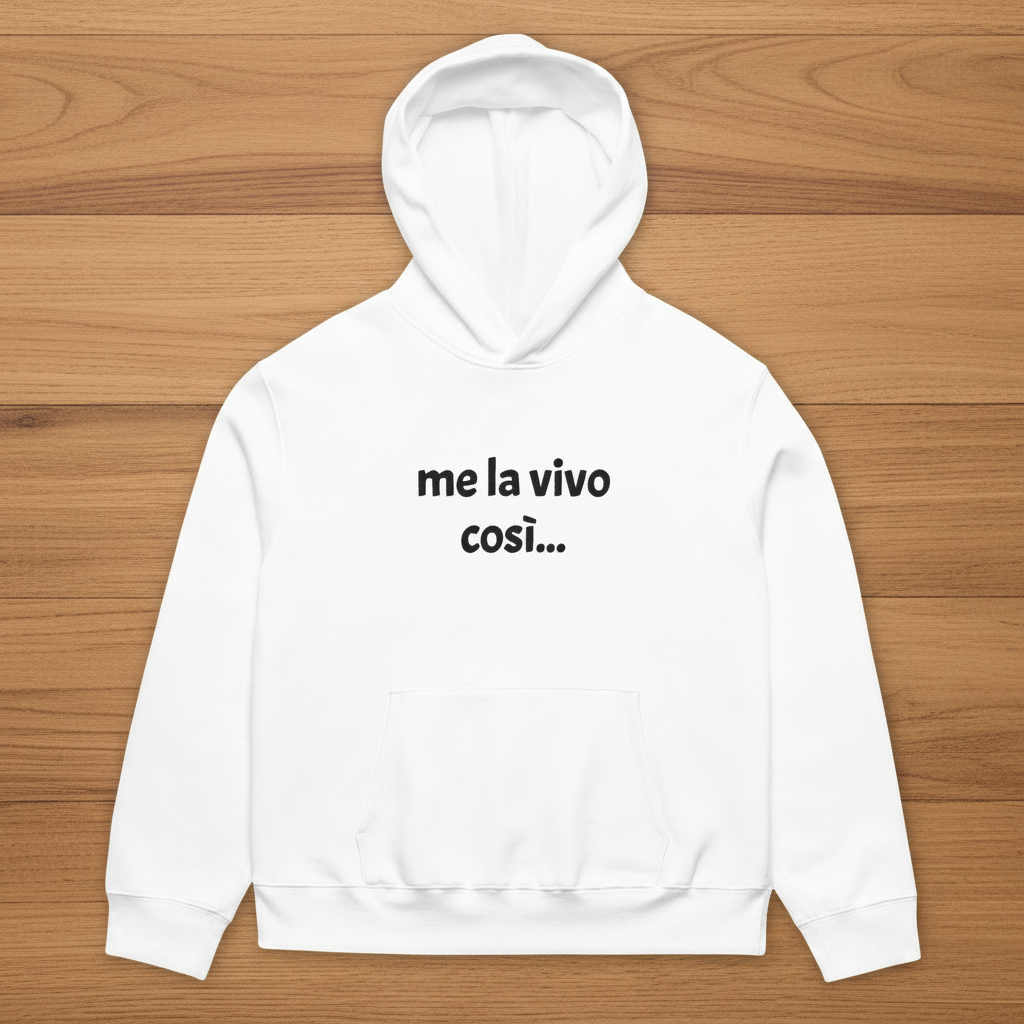 Felpa con cappuccio oversize pesante ME LA VIVO COSI'